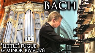 BACH quotLITTLEquot FUGUE G MINOR BWV 578  ORGAN  ST LAURENSKERK ALKMAAR [upl. by Ilrebmik]