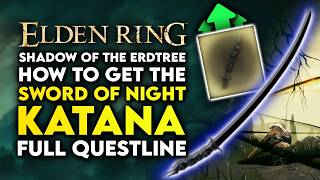 Elden Ring Shadow Of The Erdtree  How To Get Sword Of Night KATANA  Full Ymir amp Jolán Questline [upl. by Burdett]