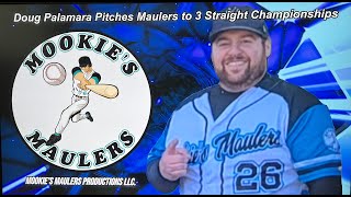 2024 DOUG PALAMARA HIGHLIGHT FILM  DOUG PALAMARA PITCHES MAULERS to 3 STRAIGHT CHAMPIONSHIPS [upl. by Sherourd62]