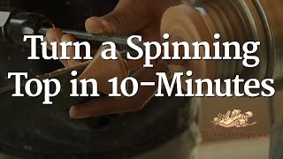 204  Turn a Spinning Top in 10Minutes [upl. by Ocirederf]