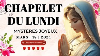 Chapelet du 18 Mars 2024 💖 Mystères Joyeux ✨ Chapelet à la Vierge Marie [upl. by Annabell54]