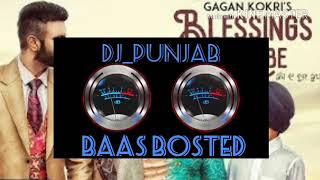 Blessings of bebe  bass bosted  by gagan kokri  ladi gill  jaggi jagowal  new punjabi song 2018 [upl. by Guerin]