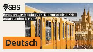 Emotionaler Missbrauch Die versteckte Krise australischer Kinder  SBS German  SBS Deutsch [upl. by Sanalda]