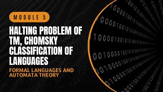 Halting Problem of TM Chomsky Classification  CST301  FLAT MODULE 5  KTU  Anna Thomas SJCET [upl. by Heeley931]