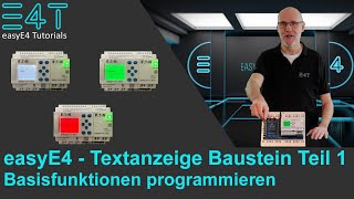 Kleinsteuerung easyE4  Textanzeige Baustein programmieren  Teil 1  Basisfunktionen [upl. by Amii]