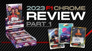 2023 Topps Chrome Formula 1 Set Review  Part 1 [upl. by Lika521]