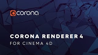 Corona Renderer 4 for Cinema 4D New Features [upl. by Chadwick296]