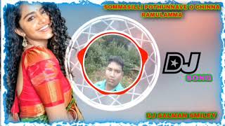 SOMMASILLI POTHUNNAVE O CHINNA RAMULAMMA DJ SONG MIX BY DJ SALMAN SMILEY [upl. by Maurey913]