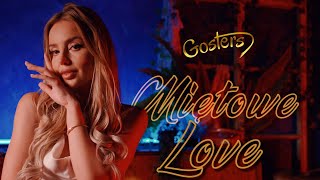 GOSTERS  Miętowe Love ┇Oficjalny Teledysk ┇Disco Polo 2024 ┇Nowość [upl. by Meesaw]