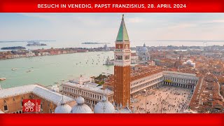 28 April 2024 Besuch in Venedig Papst Franziskus [upl. by Narej619]