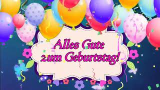 Alles Gute zum Geburtstag Herzlichen Glückwunsch zum Geburtstag für Whatsapp [upl. by Senoj392]