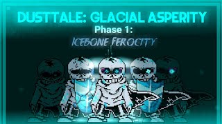 Dusttale Glacial Asperity  Icebone Ferocity Phase 1 My Take [upl. by Trela]