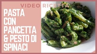 Pasta con pancetta e pesto di spinaci  Ricetta Cucina Facile e Veloce 😜 [upl. by Higginbotham]