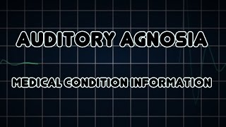 Auditory agnosia Medical Condition [upl. by Aaron698]