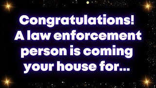 Congratulations A law enforcement person is coming your house for Universe [upl. by Alford]