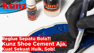 Reglue Sepatu Bola Bisa Banget Pakai Kunz Shoe Cement [upl. by Wallache212]