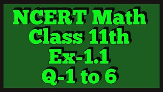 Chapter 1 Exercise 11 Q1Q2Q3Q4Q5Q6 Sets Class 11 Maths NCERT [upl. by Allix890]