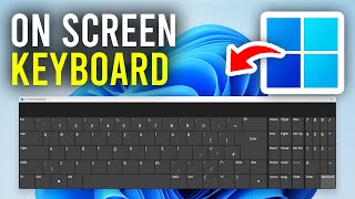 How To Enable On Screen Keyboard In Windows 11 amp 10 PC Or Laptop  Full Guide [upl. by Yeh]