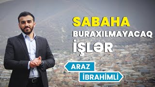 Sabaha buraxılmayacaq işlər [upl. by Giess]