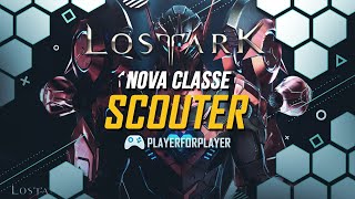 Lost Ark KR  Nova Classe  Scouter [upl. by Eleda]