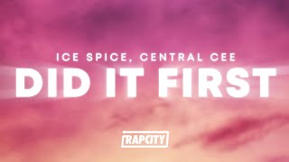 Ice Spice Central Cee  Did It First Lyrics [upl. by Peednam501]