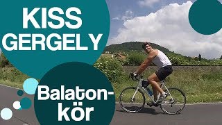 A Balaton körül kétkeréken  Kiss Gergely [upl. by Anavlys]