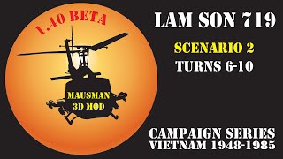 Campaign Series Vietnam  Lam Son 719  02  Test 1Part 2 [upl. by Eiramasil200]