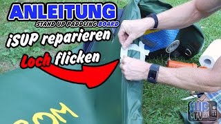 Anleitung iSUP Board reparieren  Loch flicken  Tutorial deutsch [upl. by Lia]