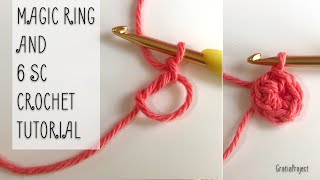 Magic Ring Crochet Tutorial And 6 Sc [upl. by Gothurd]