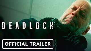 Deadlock  Exclusive Official Trailer 2021 Bruce Willis Patrick Muldoon [upl. by Obmar]