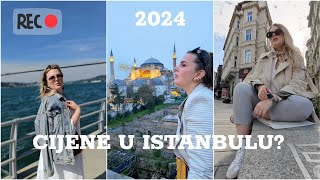 ISTANBUL JE SKUP  MOJ OSVRT  CIJENE ATRAKCIJA 2024 [upl. by Alag714]