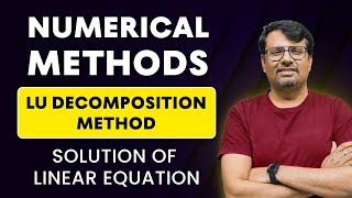 LU Decomposition Method  Numerical Methods  Solution of Linear Equation [upl. by Etnoval]