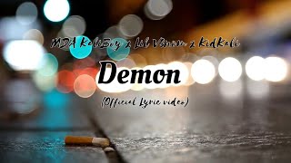 MDA KaliBoy  Demon Official Lyric Videos [upl. by Fawna]