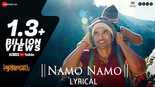 Namo Namo  Lyrical  Kedarnath  Sushant Rajput  Sara Ali Khan  Amit Trivedi  Amitabh B [upl. by Lindsley]