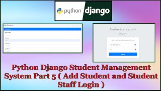 Python Django Student Management System Part 5  Add Student  Staff and Student Login [upl. by Tremml]