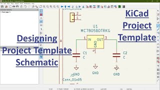 60 Creating Project Templates in KiCad Designing Schematic for Custom Template [upl. by Halland134]