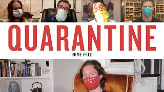 Home Free  Quarantine [upl. by Enyawed]