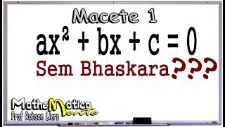 RESOLVA RÁPIDO EQUAÇÃO DO 2º GRAU quotMACETEquot  Prof Robson Liers [upl. by Doughty]