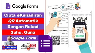 Cipta eKehadiran QR Code Automatik dengan Rekod Suhu Menggunakan Google Forms [upl. by Ling934]