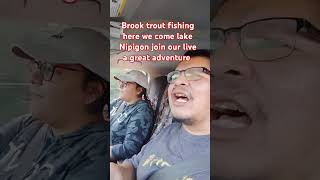 Join our live today for brook trout fishing on Lake Nipigon MrsNagotail fishinglife brooktrout [upl. by Anemolihp]