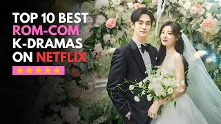 10 MustWatch RomCom KDramas on Netflix That Will Make You Fall in Love  kdrama [upl. by Buyse422]