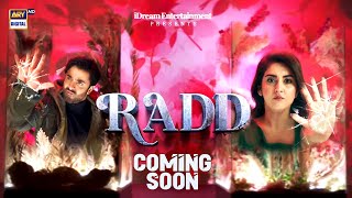 RADD 🔥  COMING SOON  ARY Digital [upl. by Nnyltak]