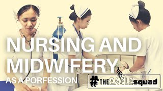 The Eagle Squad  Nursing and Midwifery as a Porfession [upl. by Wyndham]