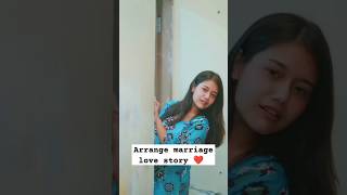 Arrange marriage love story 😘lovestory trendingshorts shorts [upl. by Gaultiero]