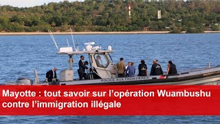 Mayotte  tout savoir sur l’opération Wuambushu contre l’immigration illégale [upl. by Tnahsin]