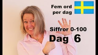 Dag 6  Fem ord per dag Siffror 0100 Learn Swedish A1 CEFR svenskamedmarie [upl. by Kimitri760]