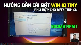 Thử cài đặt bản win 10 chỉ dùng 900MB RAM [upl. by Agnella]