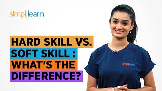 Hard Skill Vs Soft Skill Whats The Difference  Personality Development Training  Simplilearn [upl. by Alyakem74]