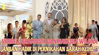 So sweet  Verrell Bramasta dan Natasha Wilona Janjian Hadir Bareng di Pernikahan Sarah Keihl [upl. by Surbeck715]