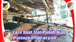 CARA MEMBUATMERAKIT SPEARGUN PANAH IKAN DESA PATINGKO [upl. by Nazus]